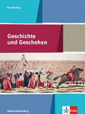 Geschichte und Geschehen. Ausgabe Baden-Württemberg Berufskolleg. Schülerbuch Klasse 11/12