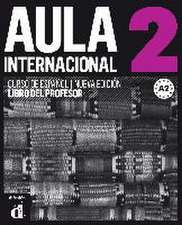 Aula internacional 2. Libro del profesor