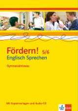 Fördern! 5./6. Klasse. Englisch Sprechen. Gymnasialniveau