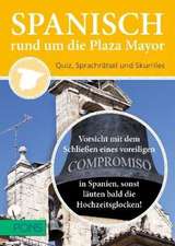 Spanisch rund um die Plaza Mayor