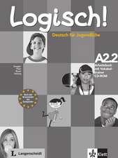 Logisch! Arbeitsbuch A2.2 mit Vokabeltrainer CD-ROM