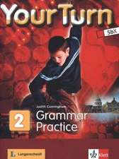 Your Turn 2. 6. Schulstufe. Grammar Practice