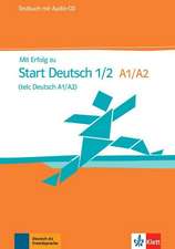 Mit Erfolg zu Start Deutsch 1/2 (telc Deutsch A1/A2)