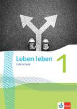 Leben leben 1. Handreichungen für den Unterricht Klasse 5/6