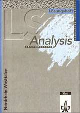 LS Mathematik. Analysis. Nordrhein-Westfalen. Leistungskurs. Lösungsheft