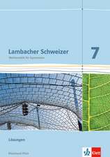 Lambacher Schweizer. 7. Schuljahr. Lösungen. Neubearbeitung. Rheinland-Pfalz