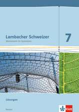 Lambacher Schweizer. 7. Schuljahr G9. Lösungen. Neubearbeitung. Hessen