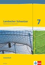 Lambacher Schweizer. 7. Schuljahr G9. Arbeitsheft mit Lösungsheft. Neubearbeitung. Hessen