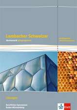 Lambacher Schweizer Mathematik Berufliches Gymnasium Jahrgangsstufe. Lösungen Klasse 12/13. Grundlegendes Anforderungsniveau, Ausgabe Baden-Württemberg