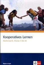 Kooperatives Lernen Mathematik. Klassen 5-10