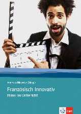 Französisch Innovativ 2. Arbeit mit Filmen