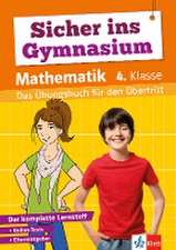 Klett Sicher ins Gymnasium Mathematik 4. Klasse