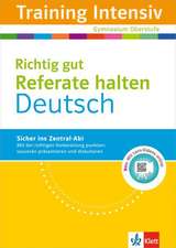 Training Intensiv Deutsch Richtig gut Referate halten