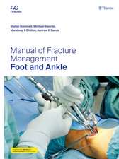 Manual of Fracture Management – Foot and Ankle