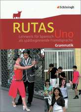 RUTAS Uno. Grammatik