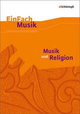 Musik und Religion. Einfach Musik