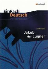 Jakob der Lügner. EinFach Deutsch Unterrichtsmodelle