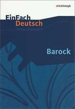 Barock. EinFach Deutsch Unterrichtsmodelle