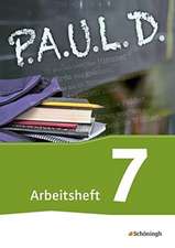 P.A.U.L. D. (Paul) 7. Arbeitsheft. Für Gymnasien und Gesamtschulen - Neubearbeitung