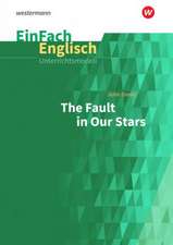 The Fault in Our Stars. EinFach Englisch Unterrichtsmodelle