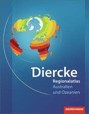 Diercke Weltatlas Regionalatlanten. Regionalatlas Australien und Ozeanien