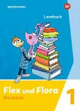 Flex und Flora 1. Lesebuch