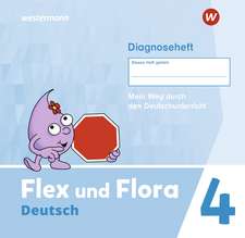 Flex und Flora 4. Diagnoseheft (Druckschrift)