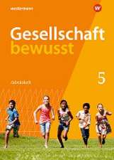 Gesellschaft bewusst 5. Arbeitsheft. Für Mecklenburg-Vorpommern