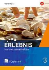 Erlebnis Naturwissenschaften 3. Förderheft. Allgemeine Ausgabe