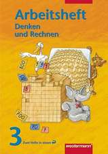 Denken und Rechnen 3. Arbeitsheft. Berlin, Brandenburg, Mecklenburg-Vorpommern, Sachsen-Anhalt, Thüringen