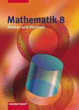 Mathematik Denken und Rechnen 8. Schülerband. Nordrhein-Westfalen