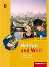 Heimat und Welt 8. Schulbuch. Sekundarschulen. Sachsen-Anhalt