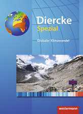 Diercke Spezial. Sekundarstufe 2. Globaler Klimawandel