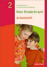 Kein Kinderkram! 2. Arbeitsheft