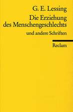 Die Erziehung des Menschengeschlechts u. a. Schriften