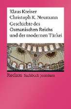 Geschichte des Osmanischen Reichs und der modernen Türkei