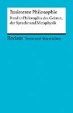 Basistexte Philosophie. Band 2: Philosophie des Geistes, der Sprache und Metaphysik