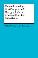 Deutschsprachige Erzählungen und Kurzgeschichten. Eine Auswahl aus drei Jahrhunderten