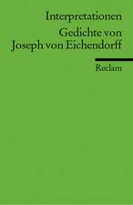 Gedichte von Joseph von Eichendorff. Interpretationen