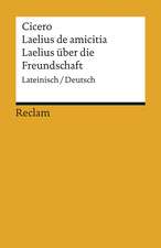 Laelius de amicitia / Laelius über die Freundschaft