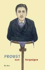 Proust zum Vergnügen