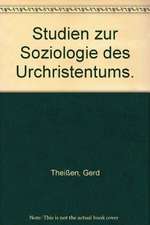 Studien Zur Soziologie Des Urchristentums