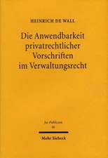 Die Anwendbarkeit Privatrechtlicher Vorschriften Im Verwaltungsrecht