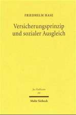 Versicherungsprinzip Und Sozialer Ausgleich: Eine Studie Zu Den Verfassungsrechtlichen Grundlagen Des Deutschen Sozialversicherungsrechts