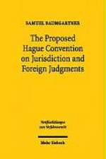 The Proposed Hague Convention on Jurisdiction and Foreign Judgments