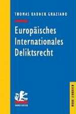 Europaisches Internationales Deliktsrecht: Ein Lehr- Und Studienbuch