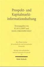 Prospekt- Und Kapitalmarktinformationshaftung: Recht Und Reform in Der Europaischen Union, Der Schweiz Und Den USA