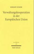 Verwaltungskooperation in Der Europaischen Union