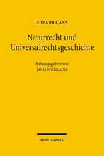 Naturrecht Und Universalrechtsgeschichte: Vorlesungen Nach G.W.F. Hegel