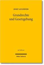 Grundrechte und Gesetzgebung